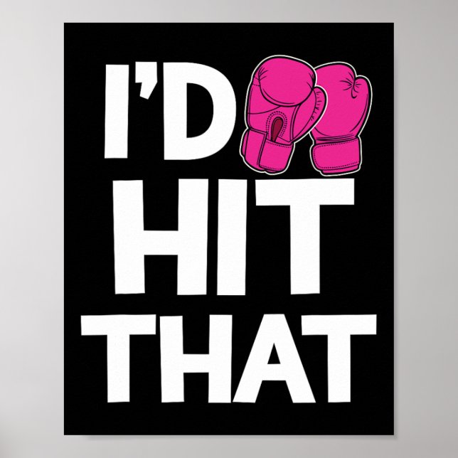 Jag skulle Slått att Kickboxing Boxing Funny Rosa  Poster (Framsidan)