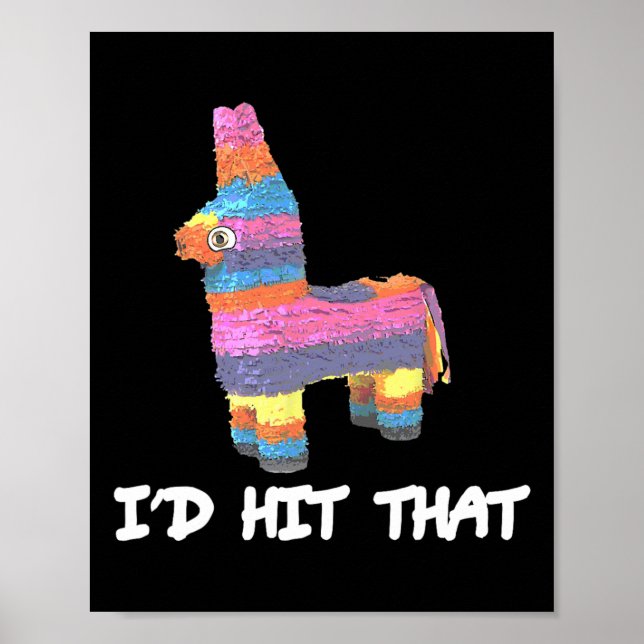 Jag skulle Slått att Pinata Cinco De Mayo Funny Pa Poster (Framsidan)