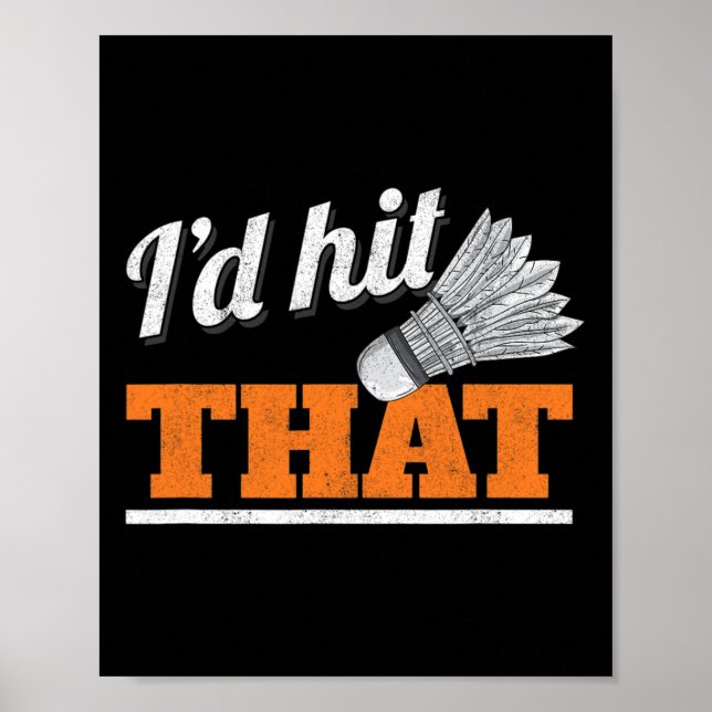 Jag skulle Slått att Shuttle Birdie Badminton Poster (Framsidan)