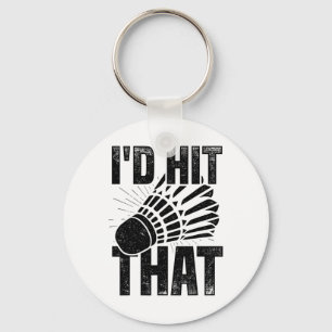 Jag skulle Slått Badminton Shuttle Badminton Playe Nyckelring