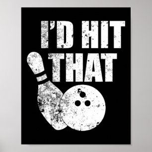 Jag skulle Slått den där konstiga Bowling-citatet Poster