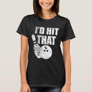 Jag skulle Slått den där konstiga Bowling-citatet T Shirt