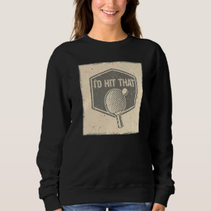 Jag skulle Slått och sabba att Boll Game Sport Pin T Shirt