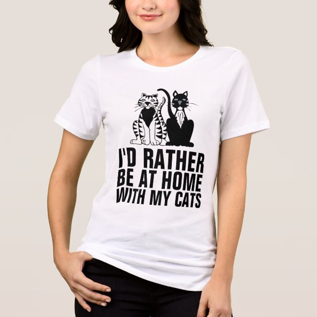 JAG SKULLE SNARARE VARA HEMMA MED MIN CATS, FEL Ka T Shirt (Framsida)