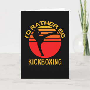 Jag skulle snarare vara kickboxare kort