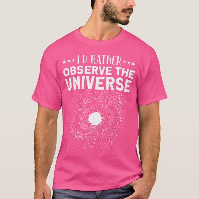 Jag skulle snarare vilja observera universell - Ga T Shirt (Framsida)