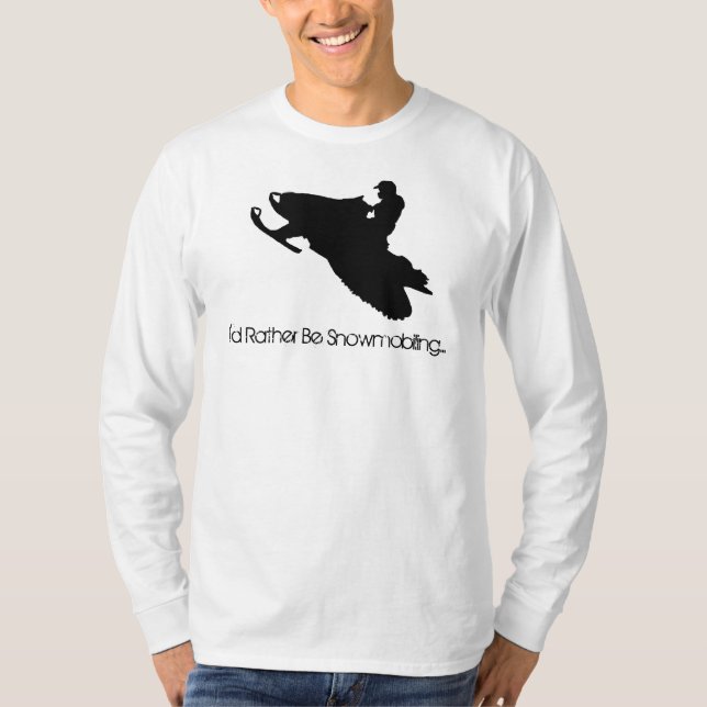 Jag skulle Snowmobiling ganska… T-shirt (Framsida)