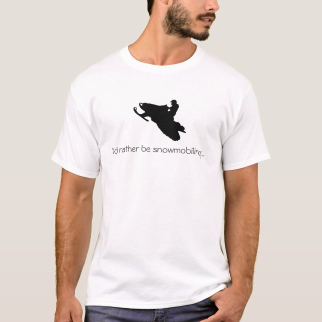 Jag skulle snowmobiling ganska… T-tröja Tee Shirt (Framsida)