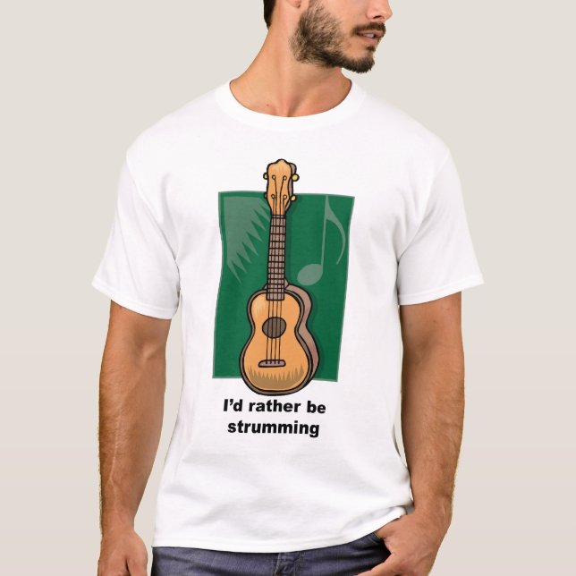 Jag skulle strumming ganska (ukulelen) t-shirt (Framsida)