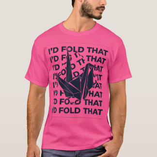 Jag skulle tro att Uggla Papper Crane-vikande mäst T Shirt