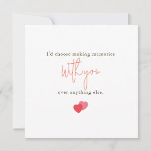 Jag skulle välja att skapa minnen med dig romantis julkort