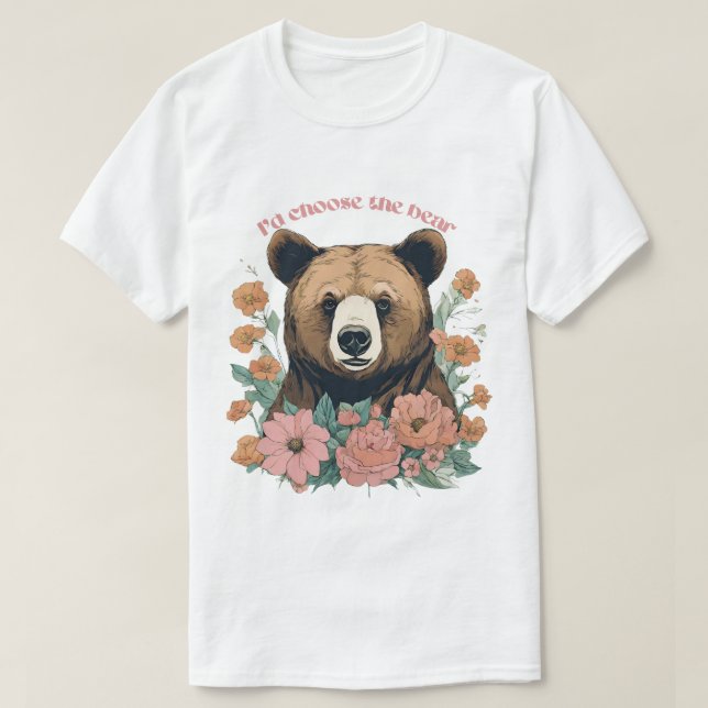 Jag skulle välja björnen t shirt (Design framsida)