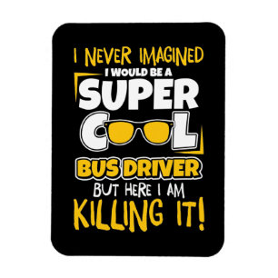 Jag skulle vara en drivrutin för Coola Buss Magnet