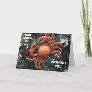 JAG SKULLE VARA ETT "CRAB" UTAN "DU" I CHRISTMAS HELGKORT