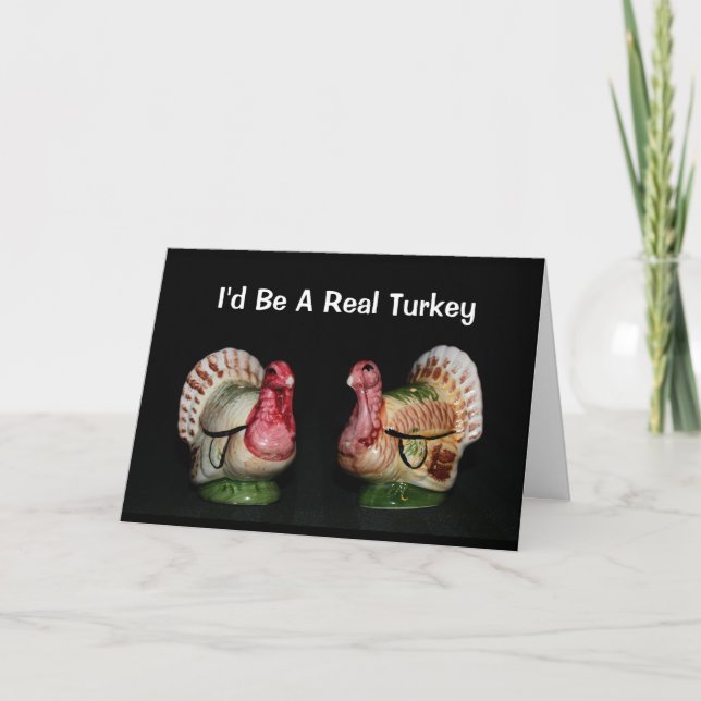 Jag skulle vara ett riktigt Turkiet! Födelsedagsko Kort (Framsida)
