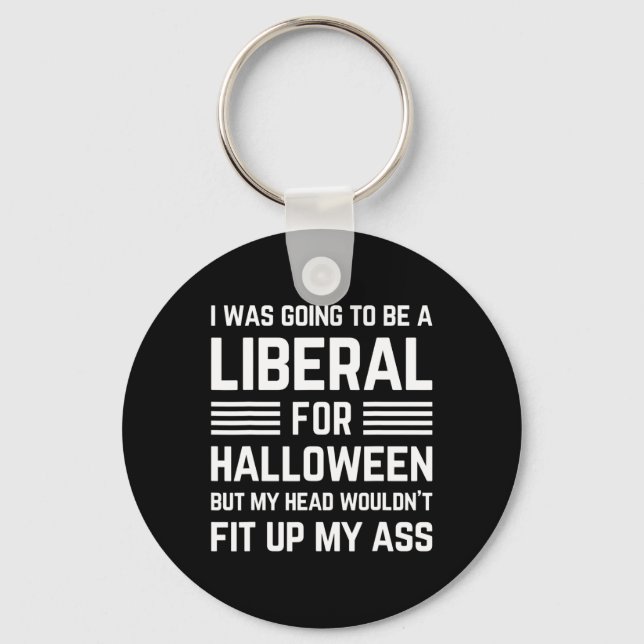 Jag skulle vara liberal för Halloween Costume Nyckelring (Framsida)