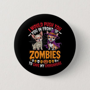 Jag skulle vilja pressa dig framför Zombies Chihua Knapp