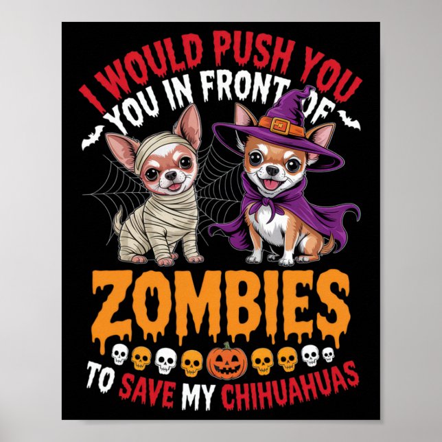 Jag skulle vilja pressa dig framför Zombies Chihua Poster (Framsidan)