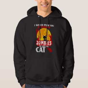 Jag skulle vilja pressa dig framför Zombies till S Hoodie