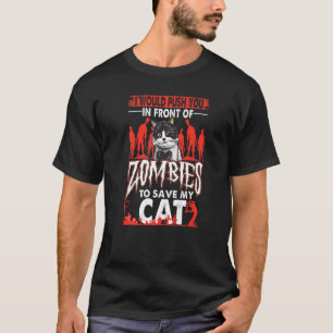 Jag skulle vilja pressa dig framför Zombies till S T Shirt