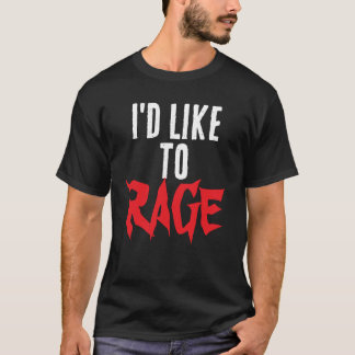 Jag skulle vilja Rage Barbarian T-Shirt