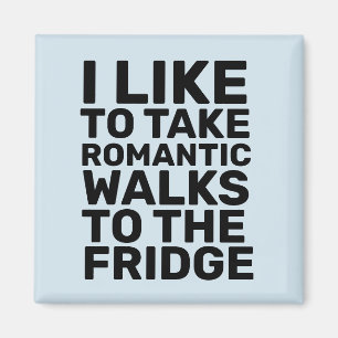 JAG SKULLE VILJA TA ROMANTISKA WALKS TILL FRIDGE F MAGNET