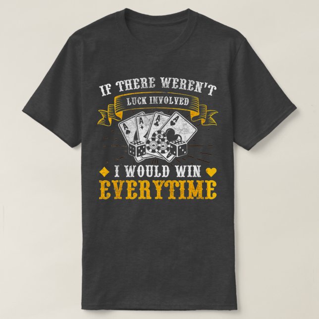 Jag skulle vinna Poker Texas Holdem Omaha T Shirt (Design framsida)