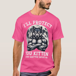 Jag skyddar dig oavsett vilken Alfa-Varg. T Shirt