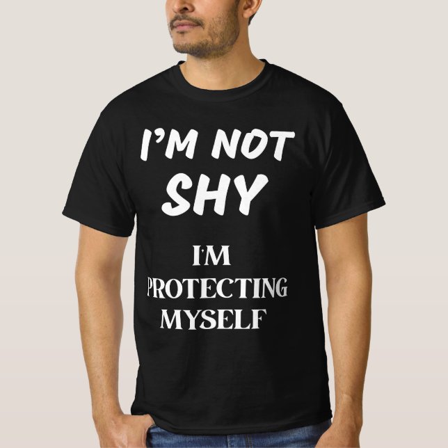 JAG SKYDDAR MIG INTE. T SHIRT (Framsida)
