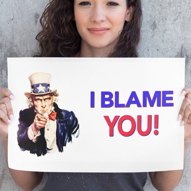 Jag skyller PÅ DIG - Rolig Uncle Sam-poster Poster (Skapare uppladdad)