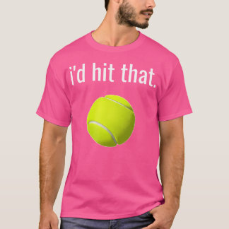 Jag Slå att tennis Funny Tennis Älskare T Shirt
