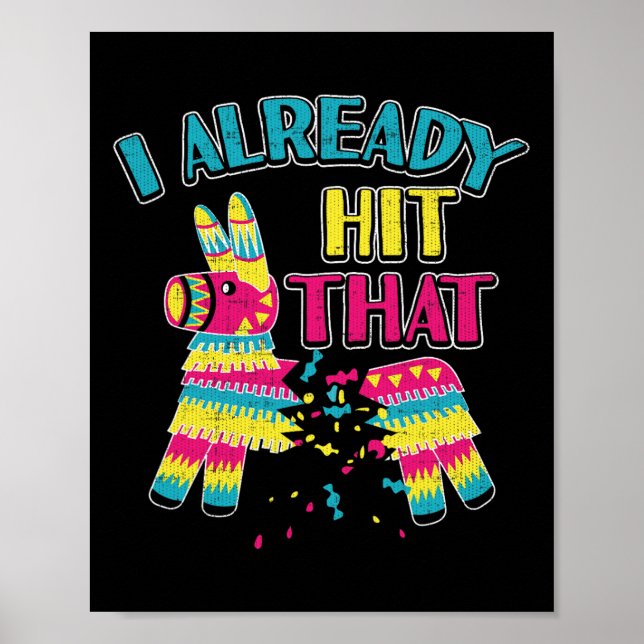 Jag Slå redan Pinata Cinco De Mayo Party Shir Poster (Framsidan)