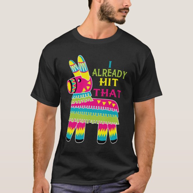 Jag Slå redan Pinata T-Shirt Cinco de Mayo (Framsida)