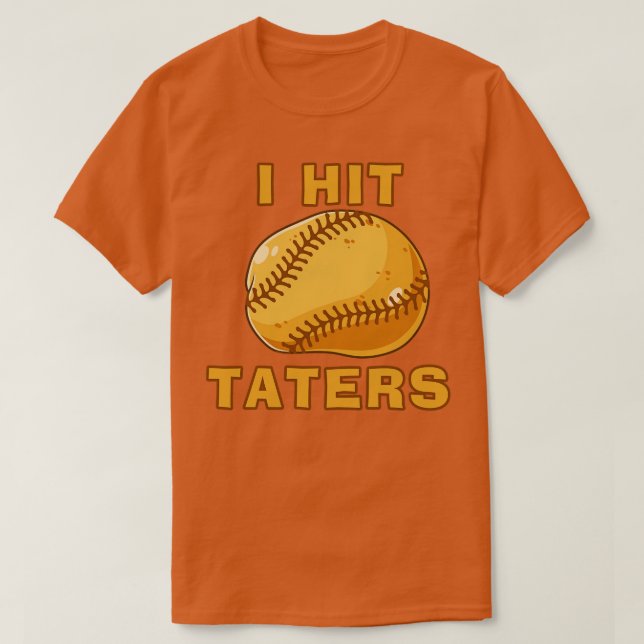 Jag SLÅ TATERS Funny Baseball Softball Dinger Hitt T Shirt (Design framsida)