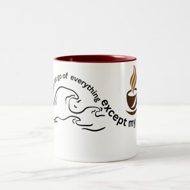 "Jag släpper allt utom kaffe" Mugg - lustigt (Center)