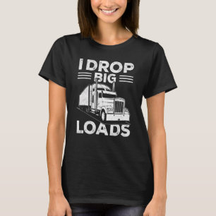 Jag släpper stora laster Lastbil-drivrutin Manar 1 T Shirt