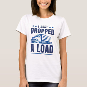 Jag Släppte Precis En Last T Shirt