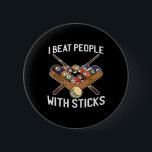 Jag slår folk med en Stick Billiards Funny Bassäng Knapp<br><div class="desc">Jag slår folk med en stift Billiards Funny Bassäng Snooker</div>