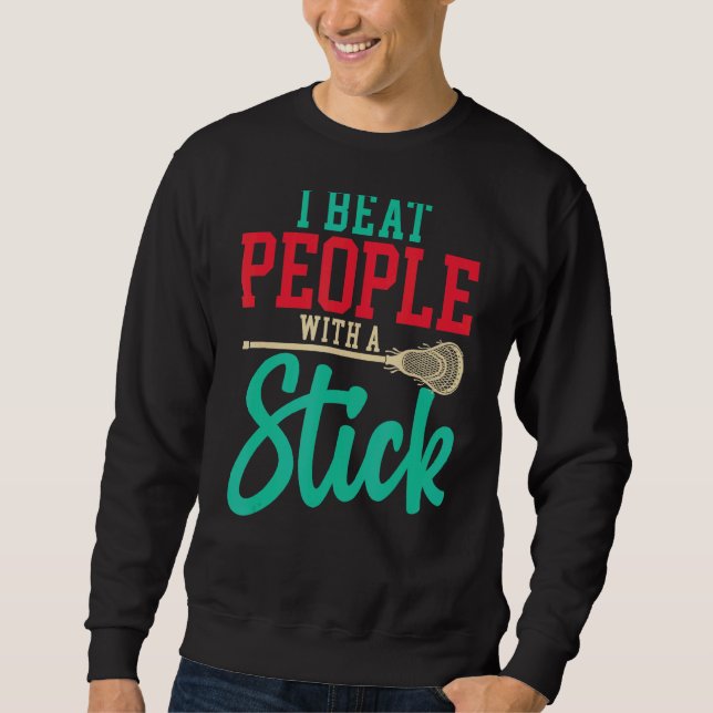 Jag slår folk med en Stick Lacrosse Player Lång Ärmad Tröja (Framsida)