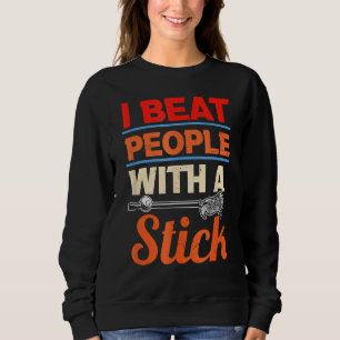 Jag slår folk med en Stick Lacrosse Player T Shirt