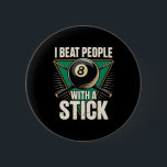Jag slår folk med en stift på miljardspel 8 Boll B Knapp<br><div class="desc">Jag slår folk med en pendelbiljard 8 Boll Bassäng Player</div>