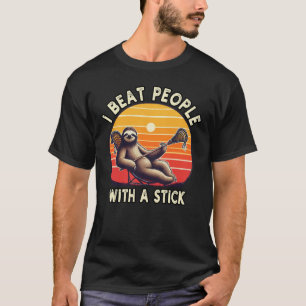 Jag slår folk med en stilig Lacrosse Sloth T Shirt