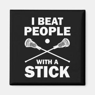 Jag slår folk med en stilig Lacrosse-spelare Magnet