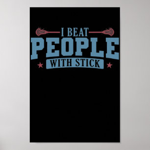 Jag slår folk med Stick Lacrosse Ballsport Poster