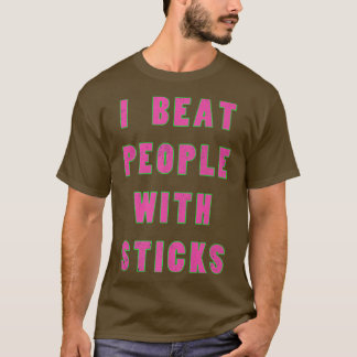 Jag slår Idrottsmannen med Sticks Sport Sciences T Shirt