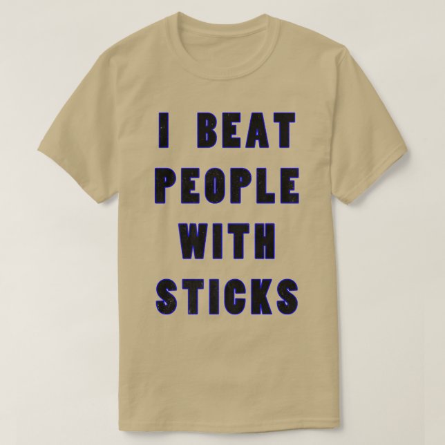 Jag slår människor med Sticks Sport Sciences Idrot T Shirt (Design framsida)