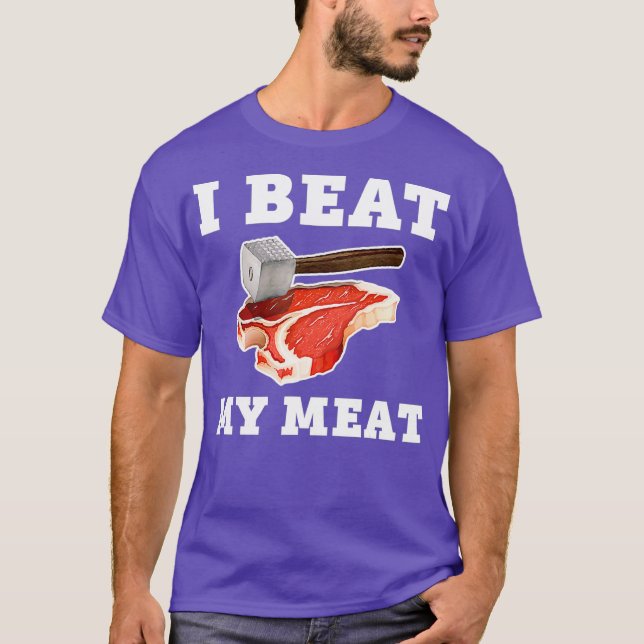 Jag slår mina Kött Funny Steak Hammer Pun Manar Wo T Shirt (Framsida)