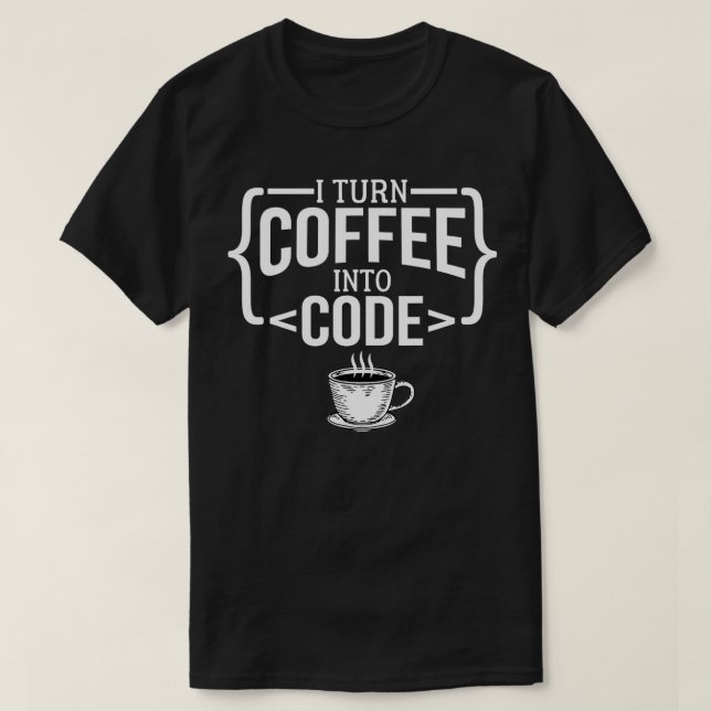 Jag slår till Kaffe till Kod Funny Computer Progra T Shirt (Design framsida)