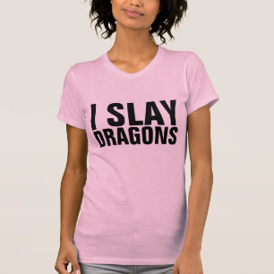 JAG SLAY DRAGONS Dam Funny T-Shirts