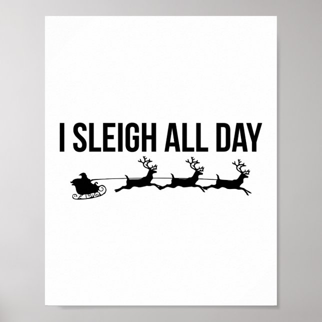 Jag sleigh hela dagen - Santa Reindeer Poster (Framsidan)